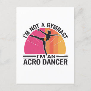 Ik ben geen Gymnast, ik ben een Acro Dancer cadeau Briefkaart