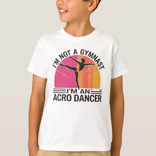 Ik ben geen Gymnast, ik ben een Acro Dancer cadeau T-shirt (Voorkant)