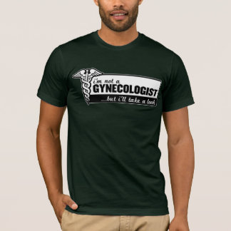 ik ben geen gynaecoloog maar ik zal er grappig uit t-shirt