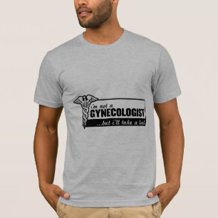 ik ben geen gynaecoloog maar ik zal er grappig uit t-shirt