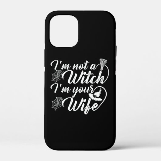 Ik ben geen heks in je vrouw grappig cadeau Case-Mate iPhone case (Achterkant)