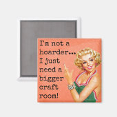 Ik ben geen Hoarder, heb een grotere Craft Room Ma Magneet (Voorkant / Achterkant)