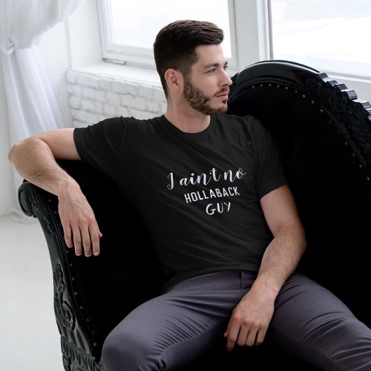 Ik ben geen Hollaback Guy, Holler Back, White Text T-shirt