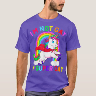 Ik ben geen homo. Ik ben Super Gay Unicorn LGBT Pr T-shirt