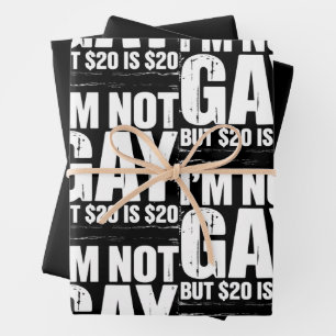 Ik ben geen homo, maar $ 20 is $ 20 Grappige LGBTQ Inpakpapier Vel