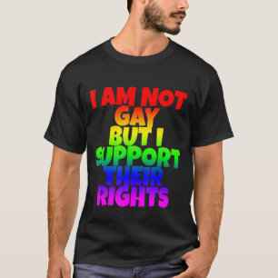 Ik ben geen homo, maar ik steun hun rechten t-shirt