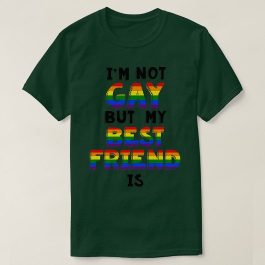 Ik ben geen homo maar mijn beste vriend is t-shirt (Design voorkant)