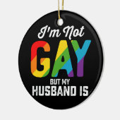 Ik ben geen homo maar mijn man is grappig LGBTQ Pr Keramisch Ornament (Links)