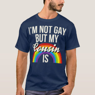 Ik ben geen homo maar mijn neef is gelijke kansen t-shirt