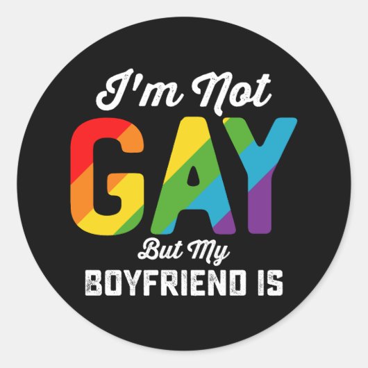 Ik ben geen homo maar mijn vriend is grappig LGBTQ Ronde Sticker (Voorkant)