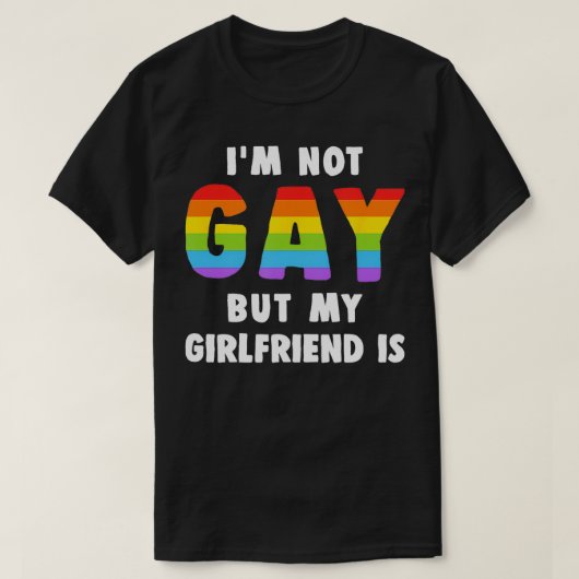Ik ben geen homo maar mijn Vriendin is lesbische p T-shirt (Design voorkant)