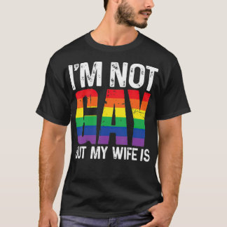 Ik ben geen homo maar mijn vrouw is grappig holebi t-shirt