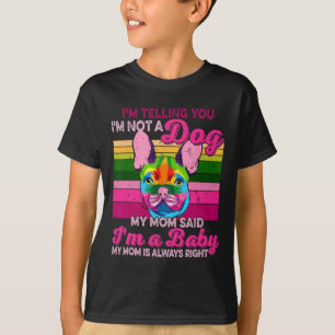 Ik ben geen hond, ik ben een baby t-shirt