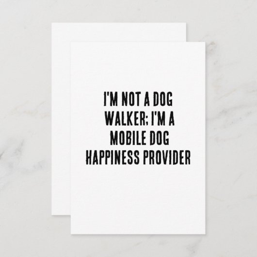 Ik ben geen hondenloopster; ik ben een mobiele hon bedankkaart (Voorkant / Achterkant)