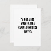 Ik ben geen hondenwandelaar, ik ben een hondenconc bedankkaart (Voorkant / Achterkant)