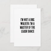 Ik ben geen hondenwandelaar, ik ben een meester in bedankkaart (Voorkant / Achterkant)