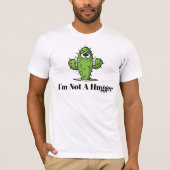 Ik ben geen Hugger Cactus T-shirt (Voorkant)