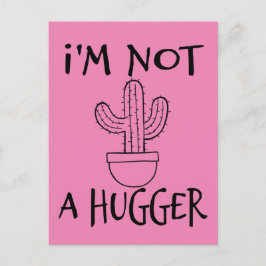 Ik ben geen Hugger Funny Cactus Briefkaart