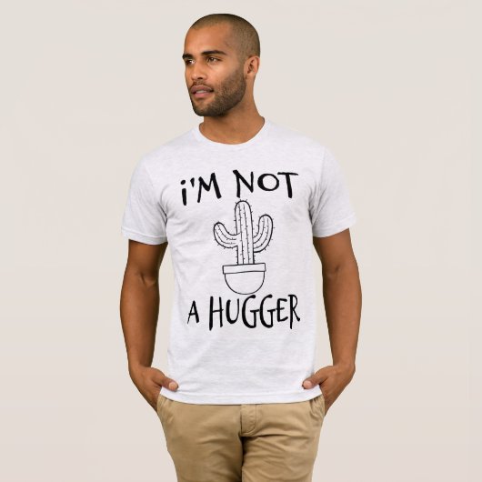 Ik ben geen Hugger Funny Cactus T-shirt (Voorkant volledig)