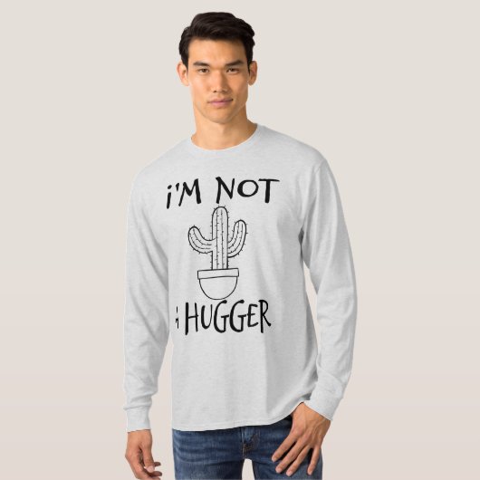 Ik ben geen Hugger Funny Cactus T-shirt (Voorkant volledig)