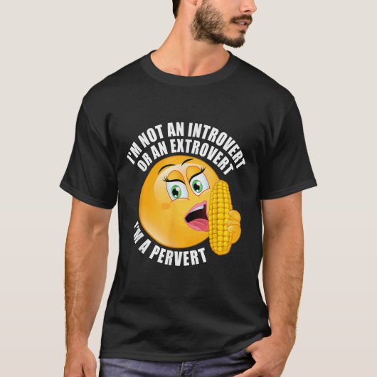 Ik ben geen introvert of extravert, ik ben een per t-shirt (Voorkant)