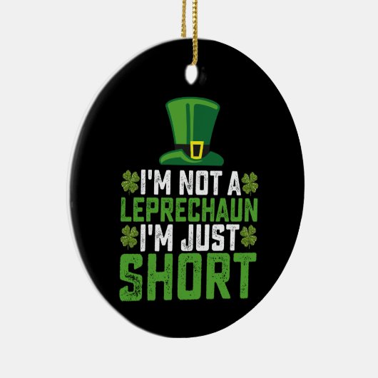 Ik ben geen kabouter, ik ben maar St Patrick's Keramisch Ornament (Rechts)