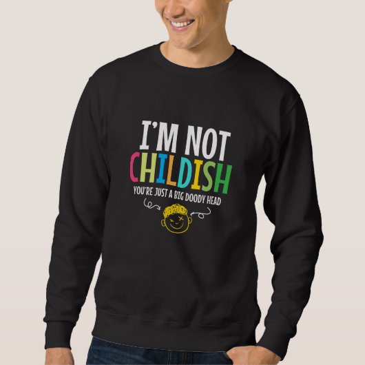 Ik ben geen kinderkind... trui (Voorkant)