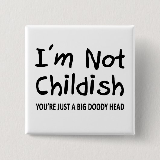 Ik ben geen kindermeisje vierkante button 5,1 cm (Voorkant)