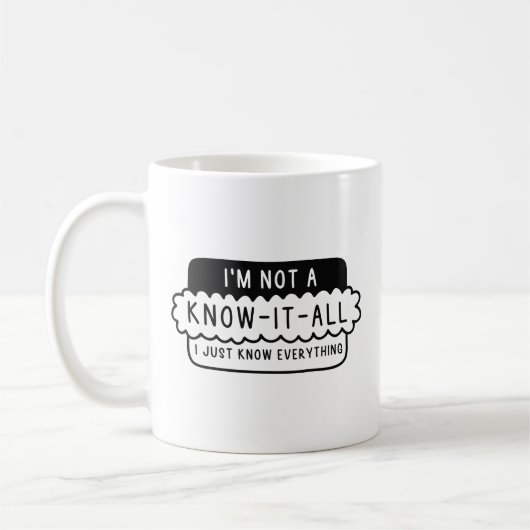Ik ben geen 'Know-It-All' Koffiemok (Links)