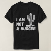 Ik ben geen knuffelvrouw grappige cactus t-shirt (Design voorkant)