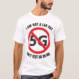 Ik ben geen labrat, test geen 5G op me T-shirt