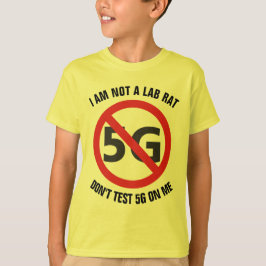 Ik ben geen labrat, test geen 5G op me T-shirt