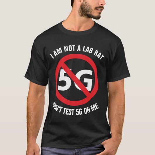 Ik ben geen labrat, test geen 5G op me T-shirt (Voorkant)