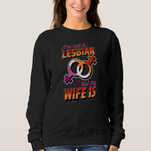 Ik ben geen lesbienne maar mijn vrouw is lesbische trui