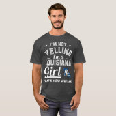 Ik ben geen Louisiana Girl. T-shirt (Voorkant volledig)