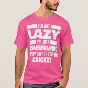 Ik ben geen luie cricket Gezegde grappige cricket T-shirt