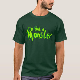 Ik ben geen Monster Halloween T-shirt