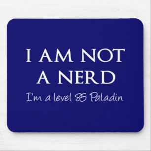 Ik ben geen nerd, ik ben een 85-paladin muismat