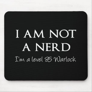 Ik ben geen nerd, ik ben een niveau 85 Warlock Muismat