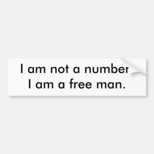 Ik ben geen nummer!Ik ben een vrij man. Bumpersticker