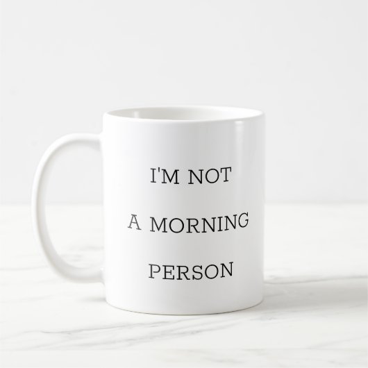 Ik ben geen ochtendmens Funny Coffee Mok (Links)