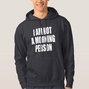 Ik ben geen ochtendmens hoodie