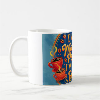 Ik ben geen ochtendmens, ik ben een koffiemens. koffiemok