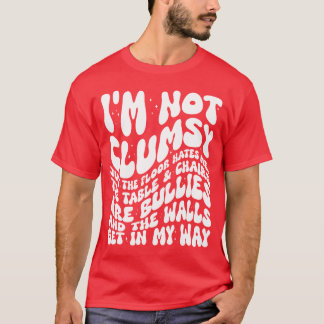 Ik ben geen onhandige grappige gezegden sarcastisc t-shirt