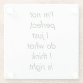 Ik ben geen perfect Onderzetter (Achterkant)