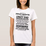 Ik ben geen perfecte dochter, maar mijn gekke vade t-shirt<br><div class="desc">Ik ben geen perfecte dochter,  maar mijn gekke vader</div>