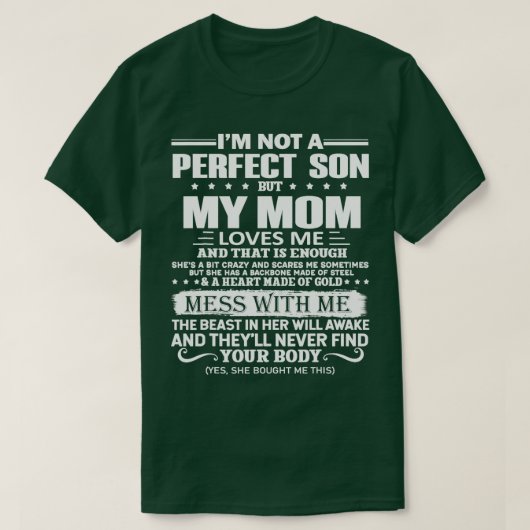 Ik ben geen perfecte zoon, maar mijn luie moeder h t-shirt (Design voorkant)