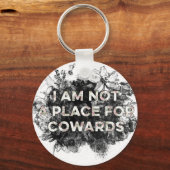 IK BEN GEEN PLAATS VOOR COWARDS SLEUTELHANGER (Voorkant)