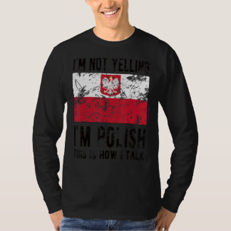 Ik ben geen Poolse Poolse vlag Poolse wortels T-shirt