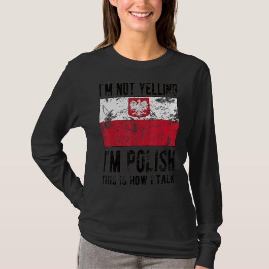 Ik ben geen Poolse Poolse vlag Poolse wortels T-shirt (Voorkant)